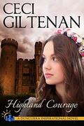 Highland Courage - Inspirational Version by Ceci Giltenan