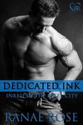 Dedicated Ink by Ranae Rose