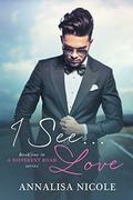 I See...Love (A Different Road #1) by Annalisa Nicole