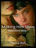 Making Him Mine by Dan Skinner
