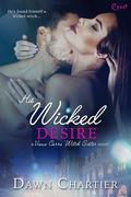 His Wicked Desire (Vieux Carré Witch Sister #2) by Dawn Chartier