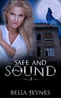 Safe and Sound (Open #3) by Bella Jeynes