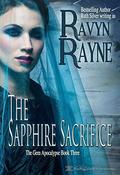 The Sapphire Sacrifice (Gem Apocalypse #3) by Ravyn Rayne