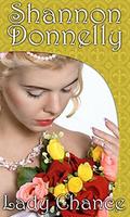 Lady Chance: A Traditional Regency Romance (Regency Ladies in Distress #2) by Shannon Donnelly
