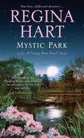 Mystic Park (Finding Home #4) by Regina Hart