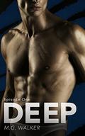 Deep: Episode One (Heroes of Lyon City #1) by M.G. Walker
