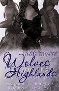 Wolves in the Highlands by Megan J. Parker