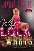 What Lola Wants (London Dolls) by JoAnne Kenrick