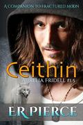 Ceithin (Aurelia Fridell #1.5) by E.R. Pierce