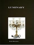 Luminary (The Luminary Saga #1) by P.S. Meraux