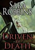 Driven to Death (Aspen Valley Sisters #3) by Sara Robbins