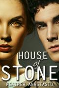 House of Stone (Tsura, #2) by Heather Anastasiu