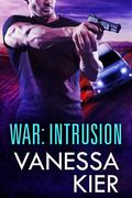 WAR: Intrusion (WAR #2) by Vanessa Kier