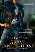 Grave Expectations (Jess Vandermire, Vampire Hunter #4) by Lina Gardiner