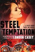 Steel Temptation by London Casey, Karolyn James