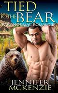 Tied to the Bear by Jennifer McKenzie