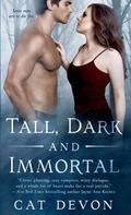 Tall, Dark and Immortal (Entity #4) by Cat Devon