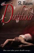 The Deathtaker: a New Adult Paranormal Romance by S.L. Baum