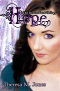 Hope (The Descendant Trilogy #2) by Theresa M. Jones