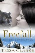 Freefall (The Cat Shifters of White Peaks #1) by Tessa Clarke