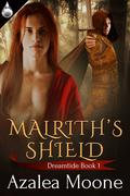 Malrith's Shield (Dreamtide #1) by Azalea Moone