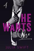 He Wants Me 4: (He Wants Me #4) by Julia Swift