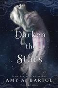 Darken the Stars (Kricket #3) by Amy A. Bartol