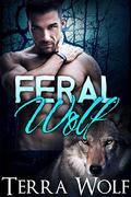 Feral Wolf by Terra Wolf, Amelia Jade