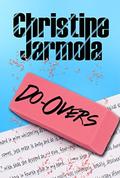 Do-Overs by Christine Jarmola