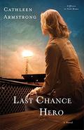 Last Chance Hero (A Place to Call Home #4) by Cathleen Armstrong