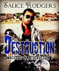 Destruction (Masters of Destruction MC, #1) by Kathy Krick