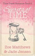 Secrets of Time (Mail-Order Brides / Time Travel Romances #2) by Jade Jensen