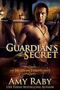 Guardian's Secret (Hearts And Thrones #4.5) by Amy Raby