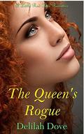 The Queen's Rogue: a sequel to The Virgin Queen (Queen Joanna #2) by Delilah Dove