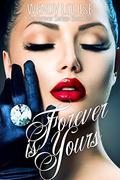 Forever is Yours (Forever #2) by Wendy Louise