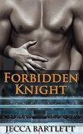 Forbidden Knight by Jecca Bartlett