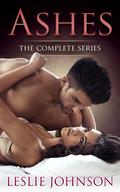 Ashes - The Complete Series by Leslie Johnson