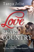 Love in Bear Country by Tanya Jolie