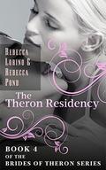 The Theron Residency (Brides of Theron #4) by Rebecca Anthony Lorino