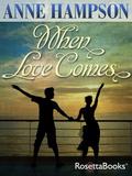 When Love Comes by Anne Hampson