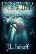 Poseidia (The Poseidia Series #1) by J.L. Imhoff