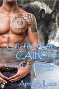 Cain: Shoshone Clan (Kensington Cove: Call of the Night #5) by Kensington Cove Series