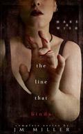 The Line That Binds : Series Box Set by J.M. Miller