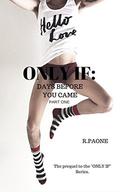 Days Before You Came (Only If) by R. Paone