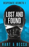 Lost and Found (Desperate Secrets #1) by Julia Becca