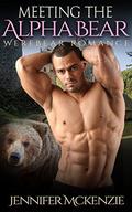 Meeting the Alpha Bear by Jennifer McKenzie