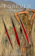 Forever Young and Beautiful (Mount Roxby #2) by Aimie Jennison