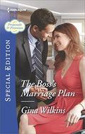 The Boss's Marriage Plan (Proposals & Promises #2) by Gina Wilkins