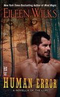 Human Error (World of the Lupi #8.5) by Eileen Wilks