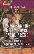 Dreaming of a Western Christmas: His Christmas Belle\The Cowboy of Christmas Past\Snowbound with the Cowboy by Kelly Boyce